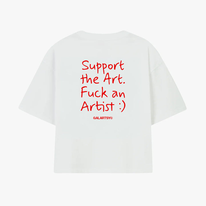 Support the Art. Fuck an Artist :)